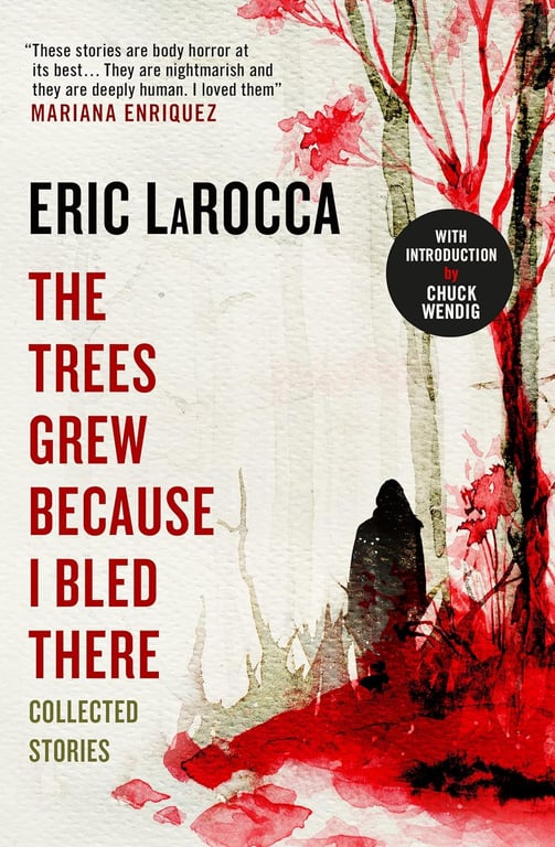 Book: The Trees Grew Because I Bled There: Collected Stories