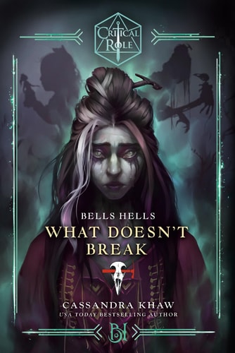 Book: Critical Role: Bells Hells--What Doesn't Break