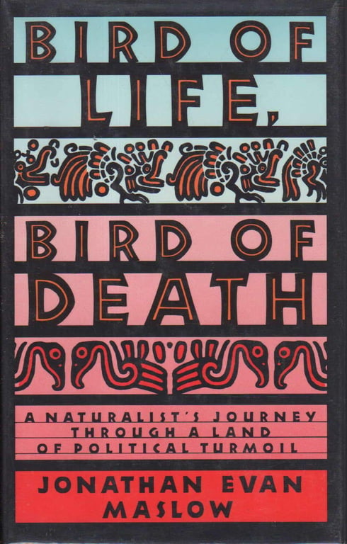 Book: Bird of Life, Bird of Death A Naturalist's Journey Through a Land of Political Turmoil