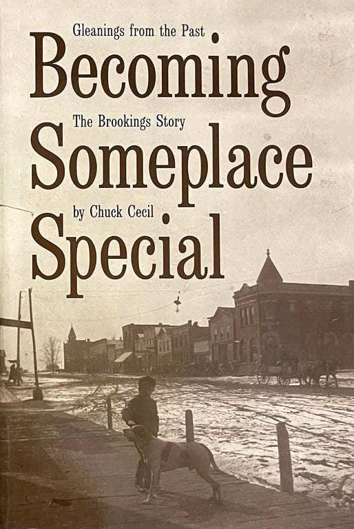 Book: Becoming Someplace Special: Gleanings from the past, the Brookings story