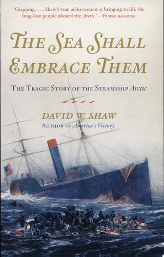Book: The Sea Shall Embrace Them The Tragic Story of the Steamship Arctic