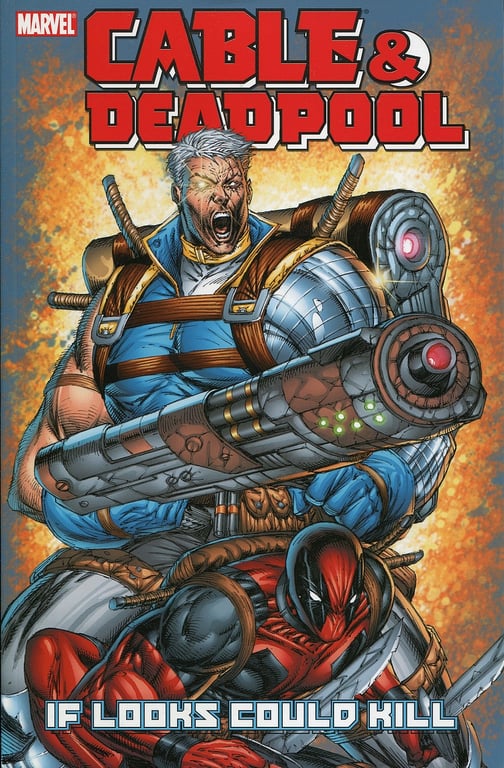 Book: Cable & Deadpool - Volume 1 If Looks Could Kill