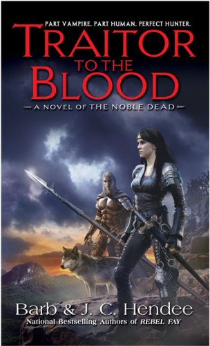 Book: Traitor to the Blood (The Noble Dead)