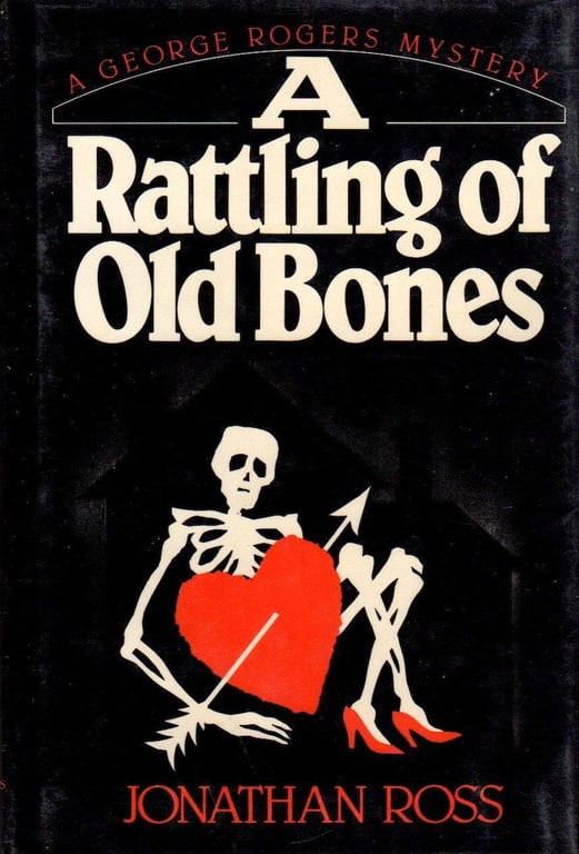 Book: A Rattling of Old Bones (George Rogers Mystery, Book 8)