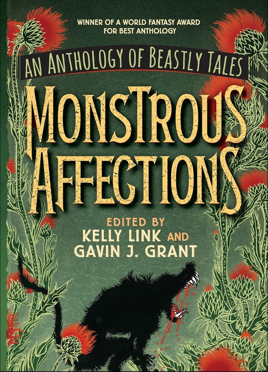Book: Monstrous Affections: An Anthology of Beastly Tales