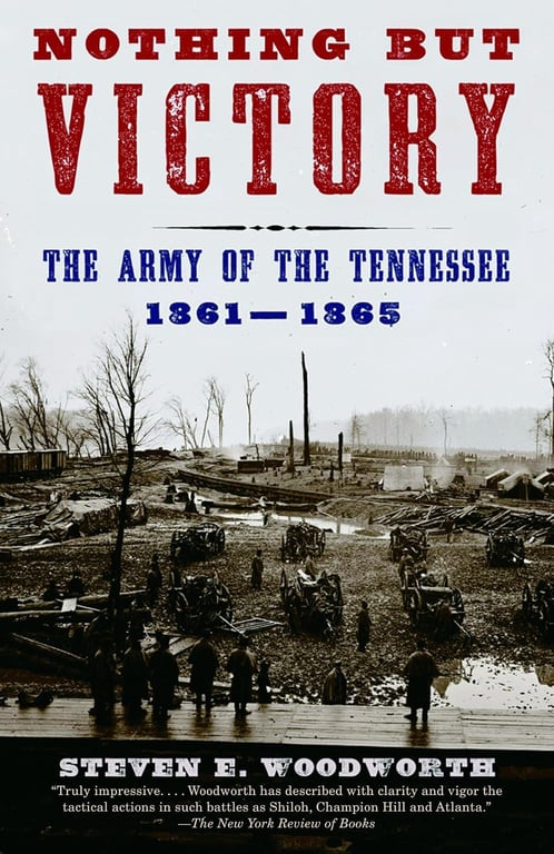 Book: Nothing but Victory The Army of the Tennessee, 1861-1865