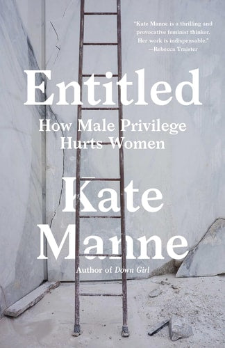 Book: Entitled: How Male Privilege Hurts Women