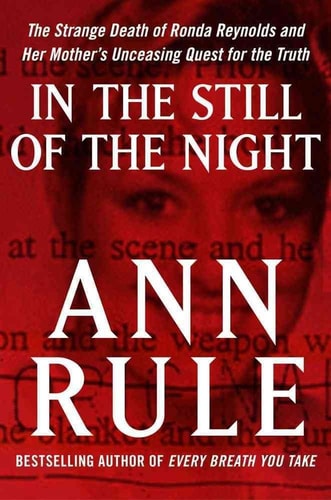 Book: In the Still of the Night: The Strange Death of Ronda Reynolds and Her Mother's Unceasing Quest for the Truth