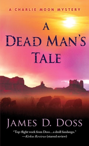 Book: A Dead Man's Tale: A Charlie Moon Mystery (Charlie Moon Mysteries, 15)