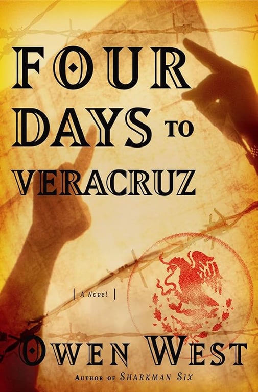 Book: Four Days to Veracruz A Novel
