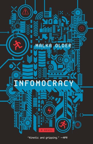 Book: Infomocracy: Book One of the Centenal Cycle (The Centenal Cycle, 1)
