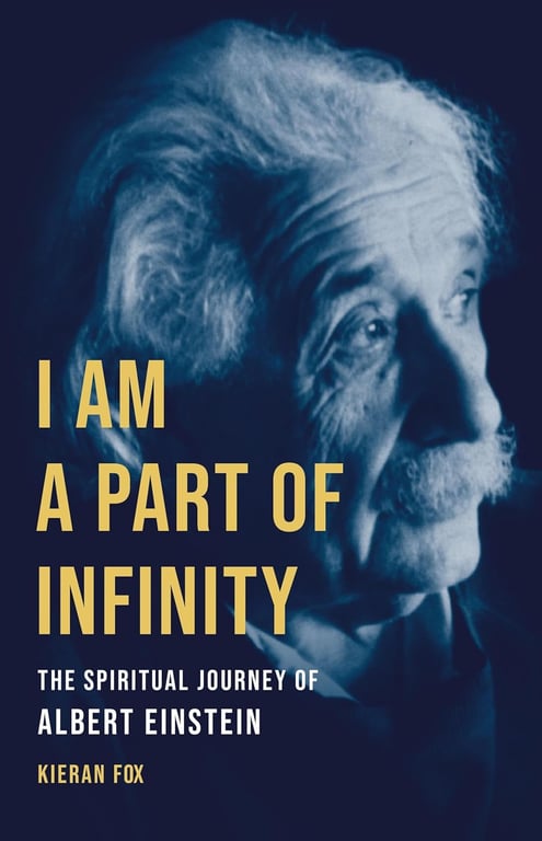 Book: I Am a Part of Infinity: The Spiritual Journey of Albert Einstein