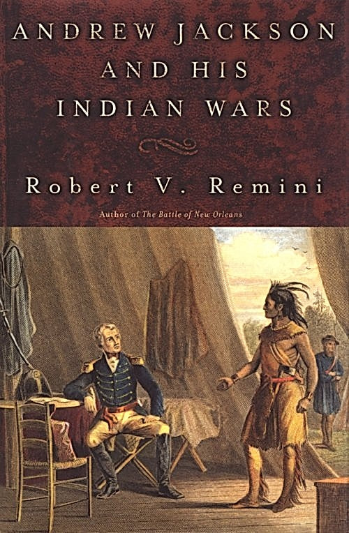 Book: Andrew Jackson & His Indian Wars