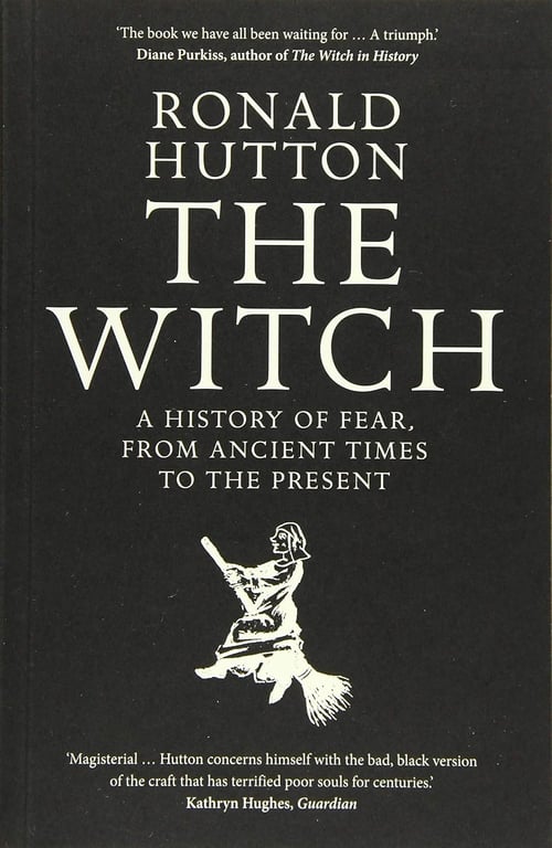 Book: The Witch A History of Fear, from Ancient Times to the Present
