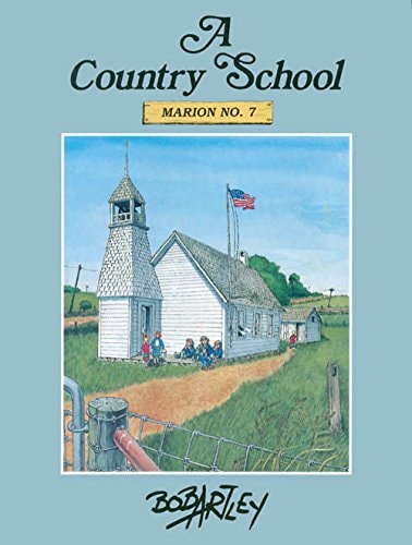 Book: A Country School: Marion No. 7