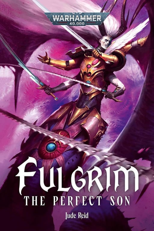 Book: Fulgrim: The Perfect Son (Warhammer 40,000)