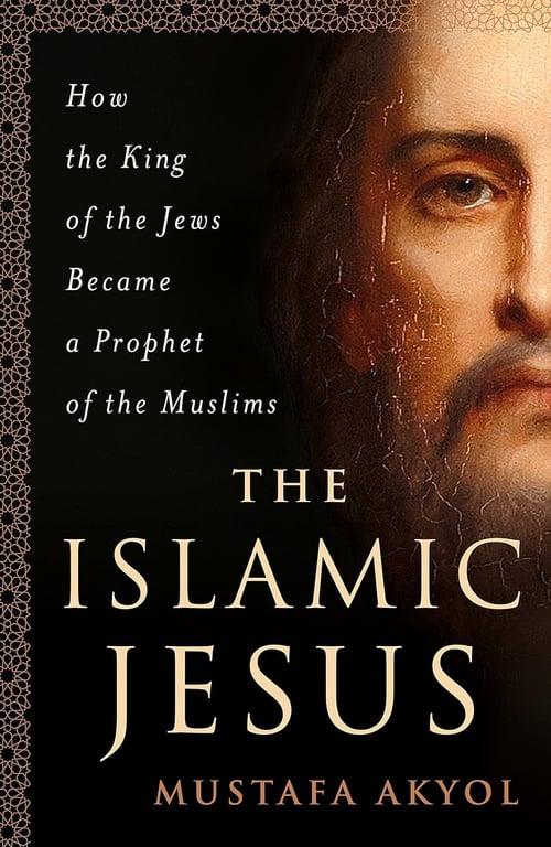 Book: The Islamic Jesus How the King of the Jews Became a Prophet of the Muslims