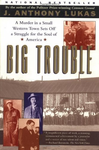 Book: Big Trouble A Murder in a Small Western Town Sets Off a Struggle for the Soul of America