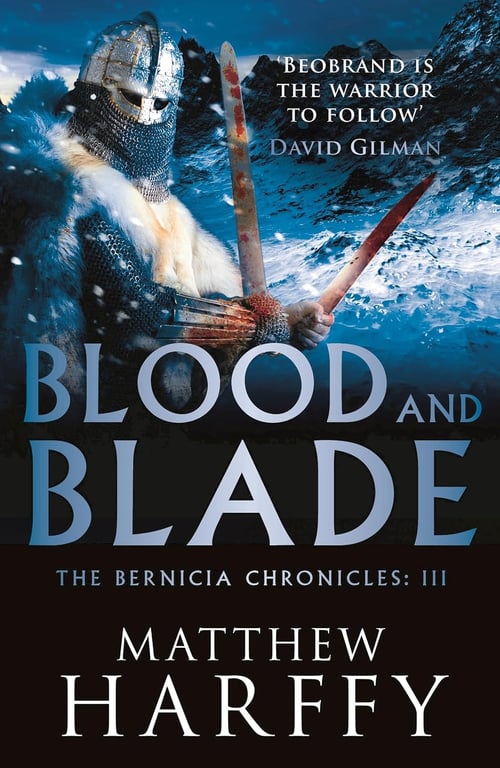 Book: Blood and Blade (The Bernicia Chronicles, Book 3)