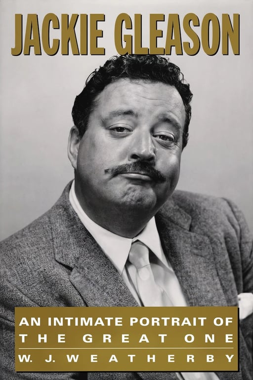 Book: Jackie Gleason: An Intimate Portrait of the Great One