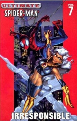 Book: Ultimate Spider-Man Vol. 7: Irresponsible (Ultimate Spider-man, 7)