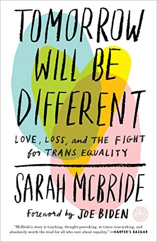 Book: Tomorrow Will Be Different: Love, Loss, and the Fight for Trans Equality