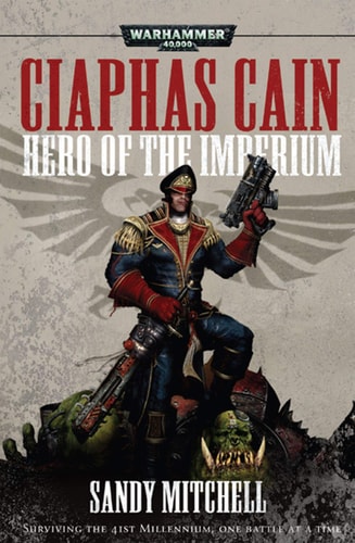 Book: Ciaphas Cain: Hero of the Imperium (Warhammer 40,000)