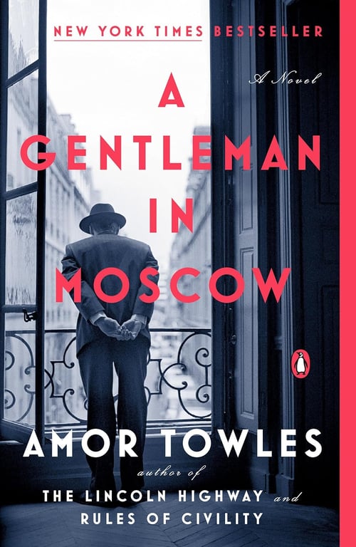 Book: A Gentleman in Moscow: A Novel