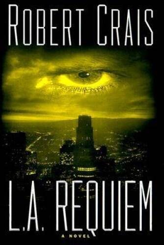 Book: Los Angeles Requiem (Elvis Cole, Book 8)