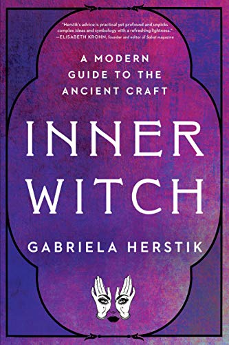 Book: Inner Witch: A Modern Guide to the Ancient Craft