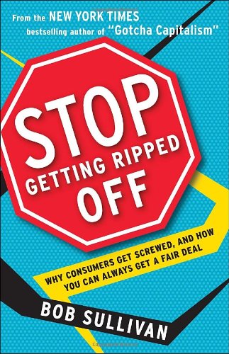 Book: Stop Getting Ripped Off: Why Consumers Get Screwed, and How You Can Always Get a Fair Deal