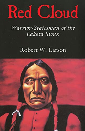 Book: Red Cloud: Warrior-Statesman of the Lakota Sioux (Volume 13) (The Oklahoma Western Biographies)