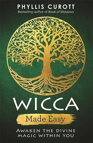 Book: Wicca Made Easy: Awaken the Divine Magic within You